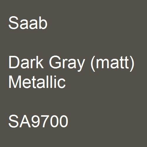 Saab, Dark Gray (matt) Metallic, SA9700.